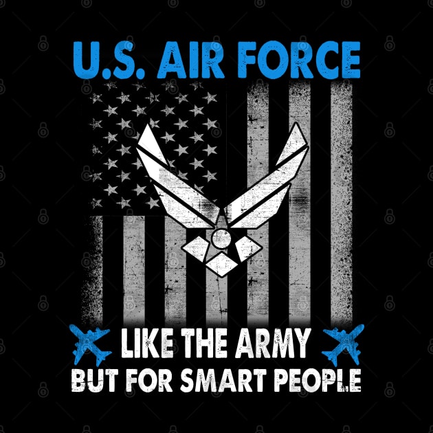 US Air Force Military Tee Proud Air Force Veteran by Otis Patrick