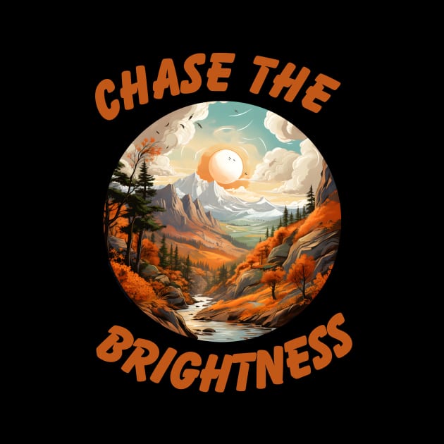 Chase the Brightness by NedisDesign