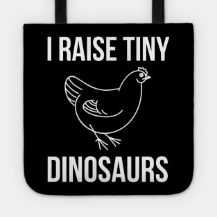 I Raise Tiny Dinosaurs Tote