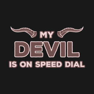 DEVIL ON SPEED DIAL Tee T-Shirt