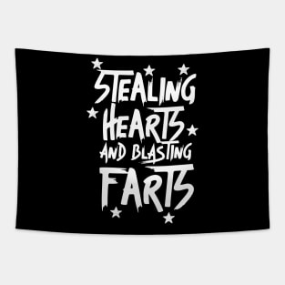 Stealing Hearts & Blasting Farts Tapestry