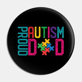 Proud Autism Dad Autism Awareness Day Month Pin