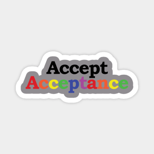 Accept Acceptance Magnet