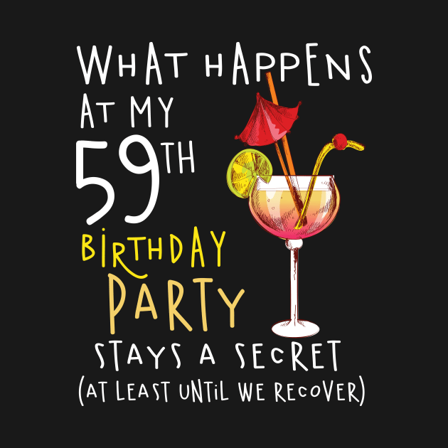 59Th Birthday - What Happens 59Th Birthday by jrgenbode