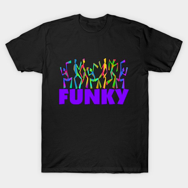Funky Funky Dancers TShirt TeePublic