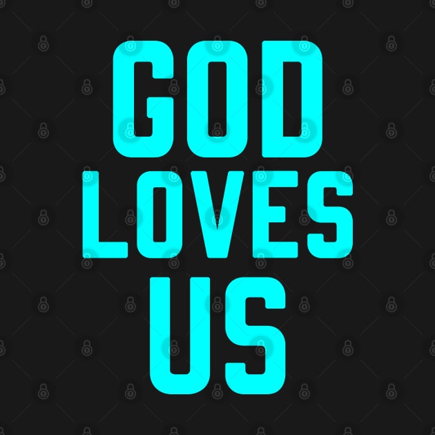 GOD LOVES US by Christian ever life