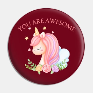 Unicorn you are awesome Pin