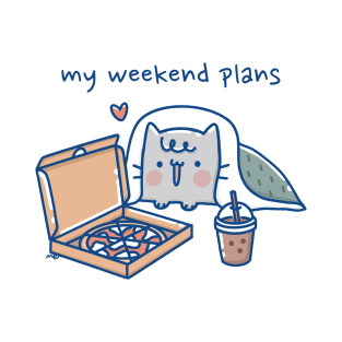 my weekend plans T-Shirt