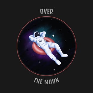 Over The Moon Cool T-shirt Design T-Shirt