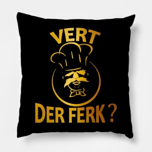 Vert Der Ferk Pillow