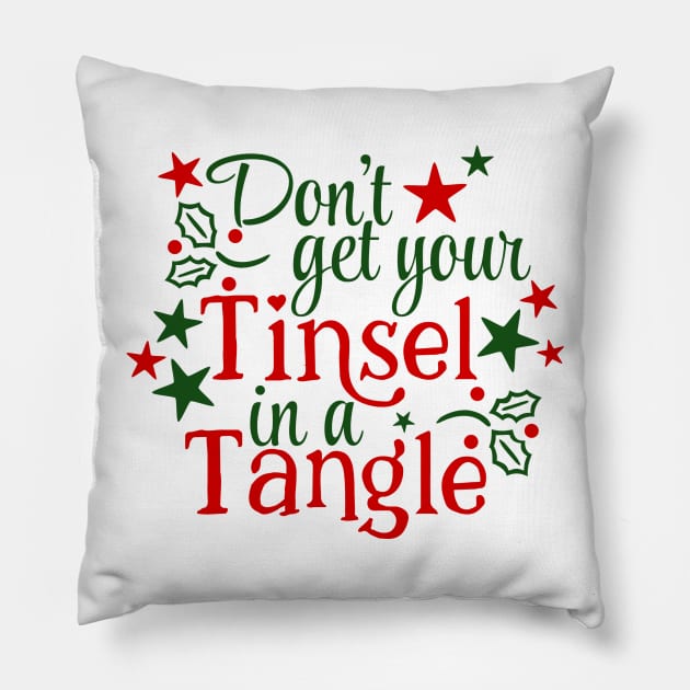 Don't Get Your Tinsel In A Tangle Christmas Karen Warning (light bg) Pillow by ThinkLMAO