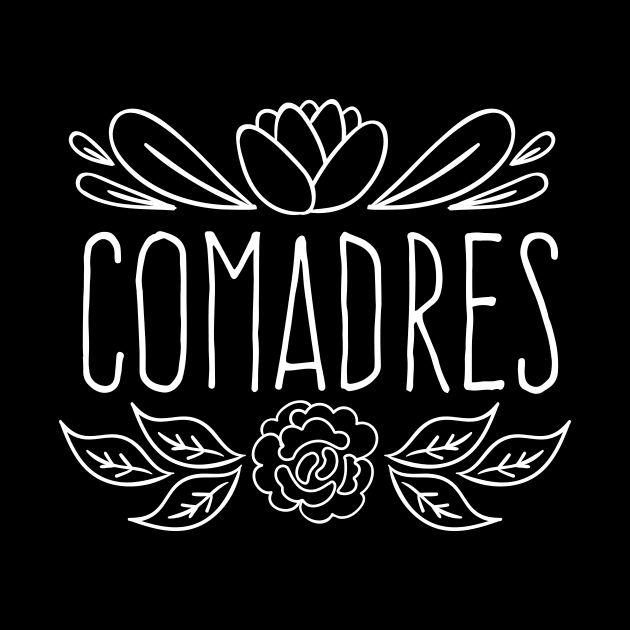 Comadres - white design by verde