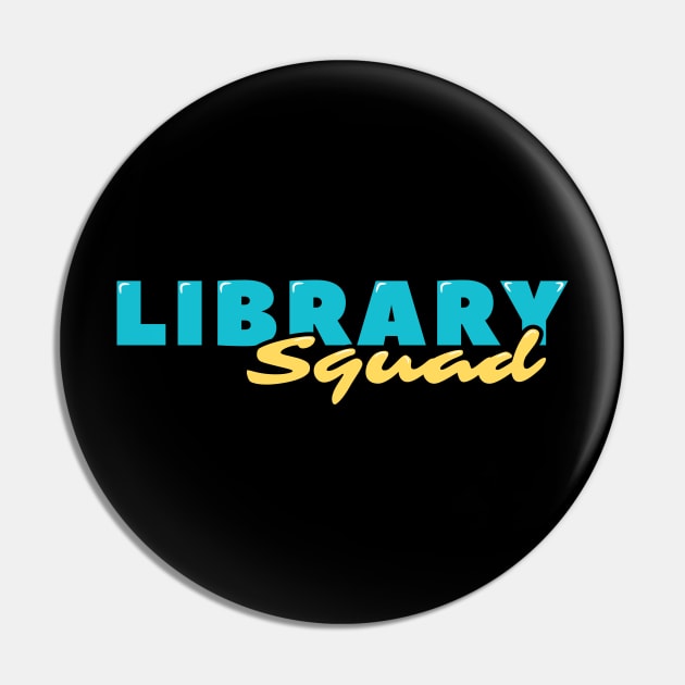 Library Squad Pin by ardp13