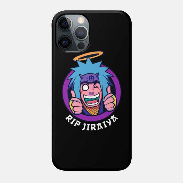 Rip jiraiya - Jiraiya - Phone Case