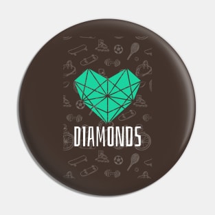 Diamonds are Rare Pin