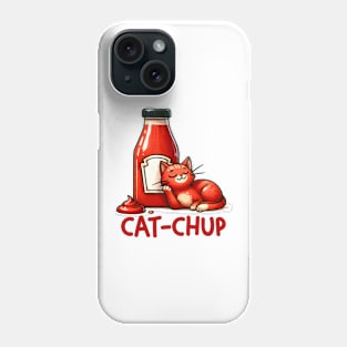 CAT-CHUP Cat Funny Quote Animal Food Pun Hilarious Sayings Humor Gift Phone Case