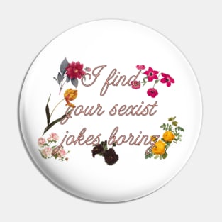 Feminism - sexist jokes Pin