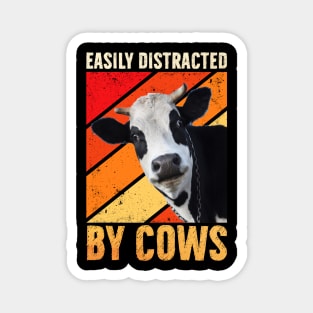 Easily Distracted By Cows Funny Cow Farmer Women Men Farm Magnet