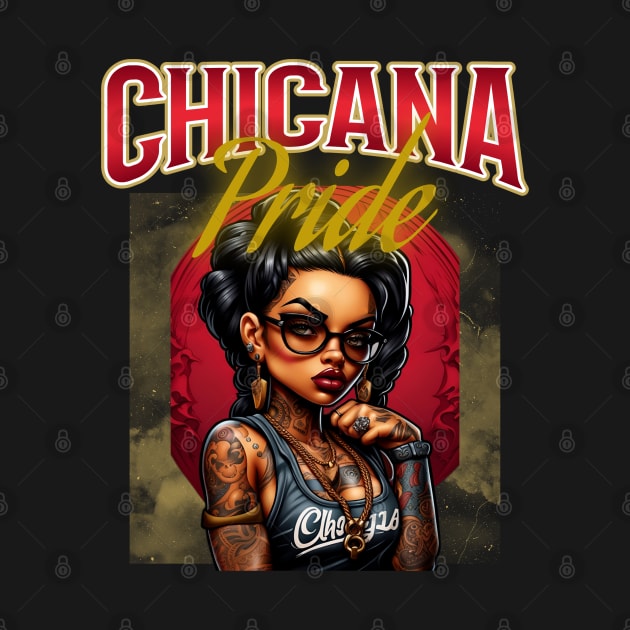 Chicana Pride by Absinthe Society 