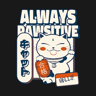 Always Pawsitive T-Shirt