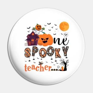 One Spooky teacher Halloween October 31 Pin