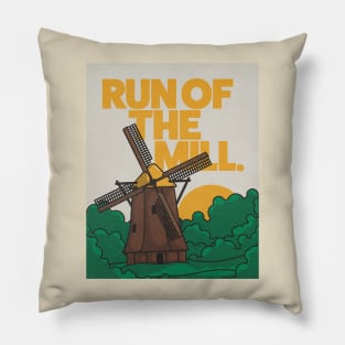 Run of The Mill Pillow