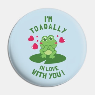 Toad-ally In Love With You Pin