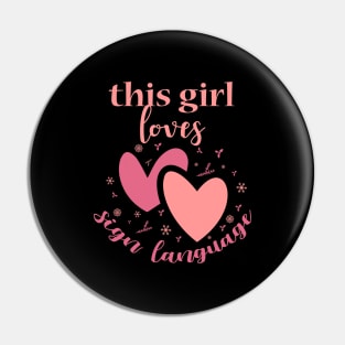 This girl loves sign language, deaf person, deaf gift, deaf gifts, Pin