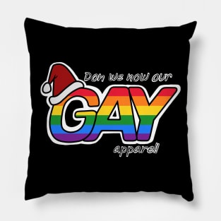 Don We Now Our GAY Apparel Pillow