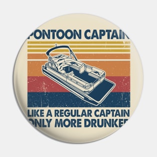 Pontoon captain Like a regular captain online more  drunker Pin