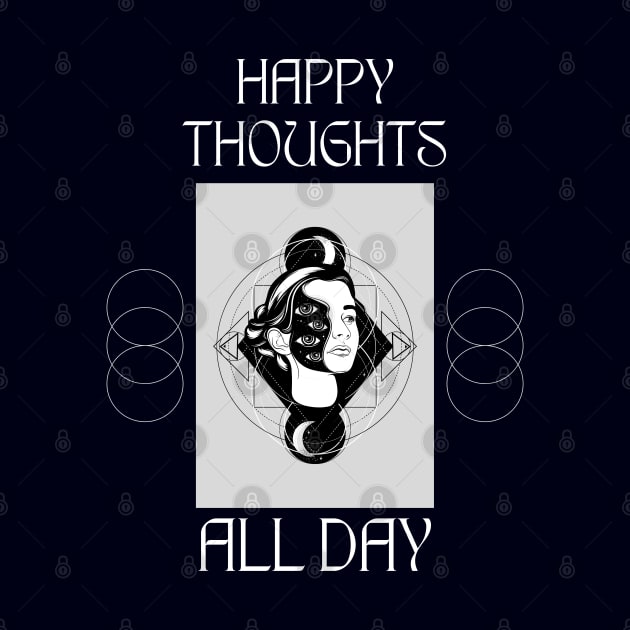 Happy Thought All Day by UrbanBlazeStudio