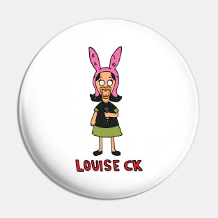 Louise CK Pin