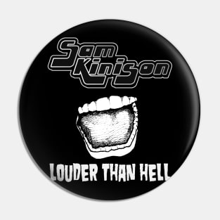 Retro Sam Kinison Louder Than Hell Pin