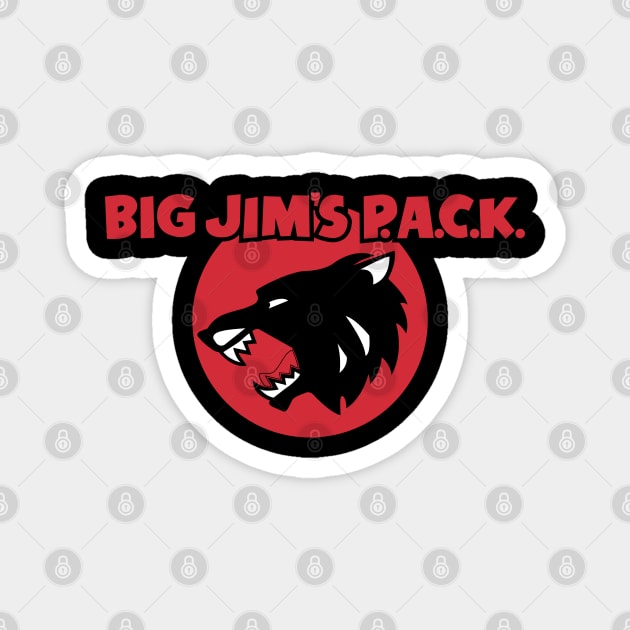 Big Jim's P.A.C.K. Magnet by HustlerofCultures