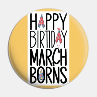 Happy Birthday March Boy Pin