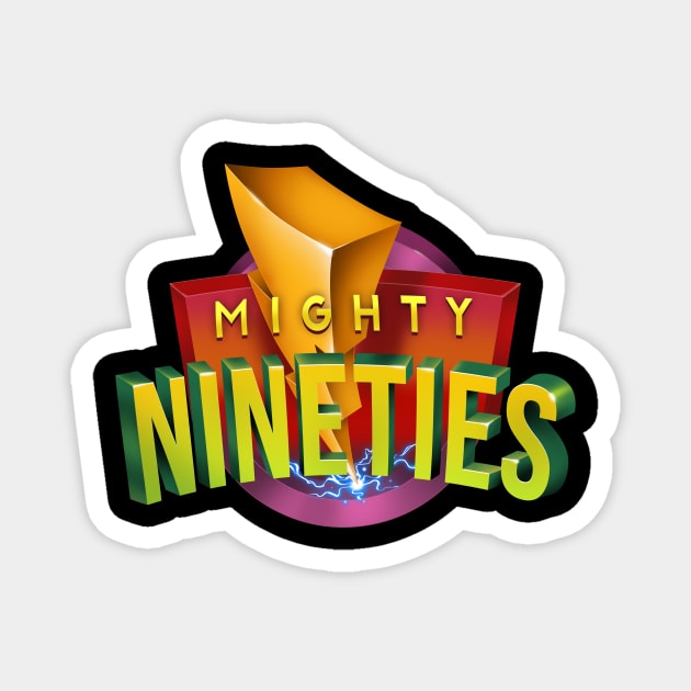 Mighty 90s Magnet by juanotron