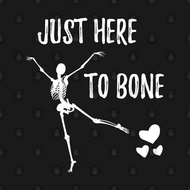 Funny Skeleton Just Here To Bone - Skeleton Belly Dance Halloween - Cute Sarczstic Skeleton Dance Orange Heart Halloween by WassilArt