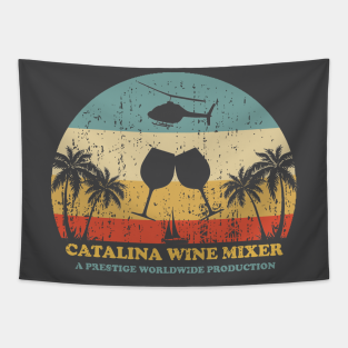 Catalina Wine Mixer Quotes Tapestries Teepublic