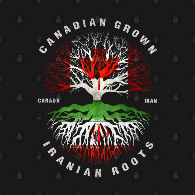 Canadian Grown Iranian Roots Iran Flag Canada Flag Premium