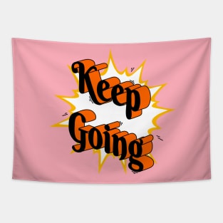 Keep going Tapestry