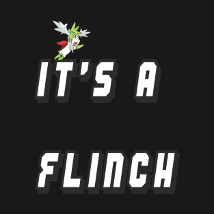 It's A Flinch T-Shirt