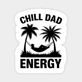 Chill Dad Energy Summer Fathers Day Theme Magnet