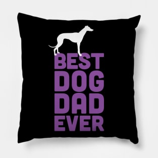Best Greyhound / Whippet Dog Dad Ever - Purple Dog Lover Gift Pillow