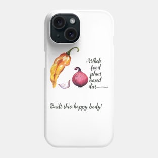 Whole Food Plant Based Vegan Diet in Watercolor and Handwriting Phone Case