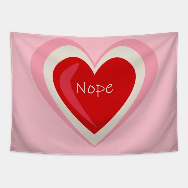 Nope - Anti Valentines Tapestry by bruxamagica