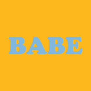 BABE T-Shirt