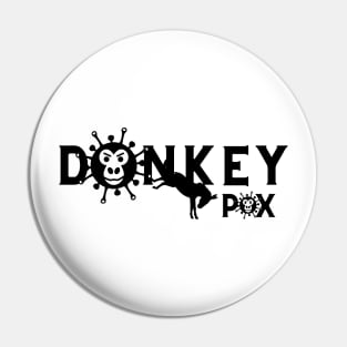 Donkey Pox Pin