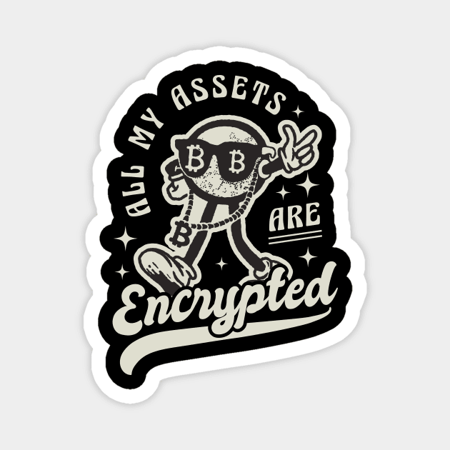 All my Assets are Encrypted Bitcoin Gift Idea Crypto Merch Magnet by Popculture Tee Collection