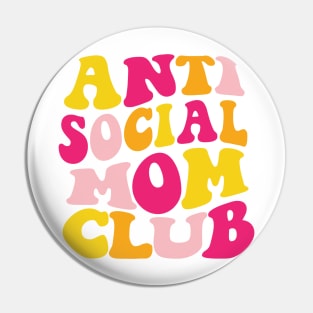 Anti Social Mom Club Pin