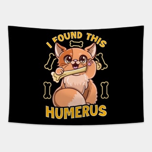 Cute Kitten I Found This Humerus Funny Cat Pun Tapestry